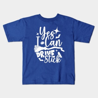 Yes I Can Drive A Stick Kids T-Shirt